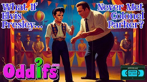 What if Elvis Presley Never Met Colonel Parker?