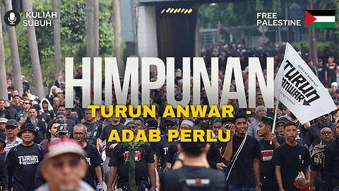 Himpunan Turun Anwar Adab Perlu | Kuliah Subuh | Dr.Mohd Rosdi