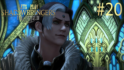 Let's Play Final Fantasy XIV SHADOWBRINGERS Ep 20