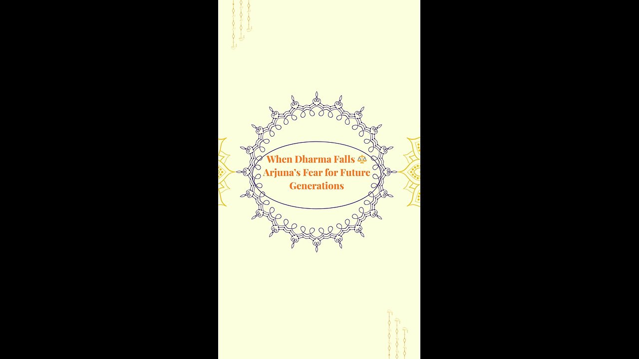 When Dharma Falls ⚖️ | Arjuna’s Fear for Future Generations