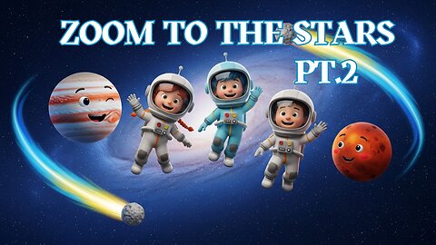 Zoom to the Stars Pt.2 | Fun Kids Song about Astronomy and Space