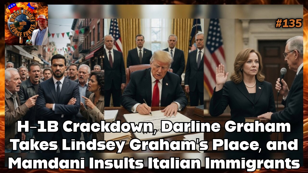 H-1B Crackdown, Darline Graham Takes Lindsey Graham's Place, and Mamdani Insults Italian Immigrants