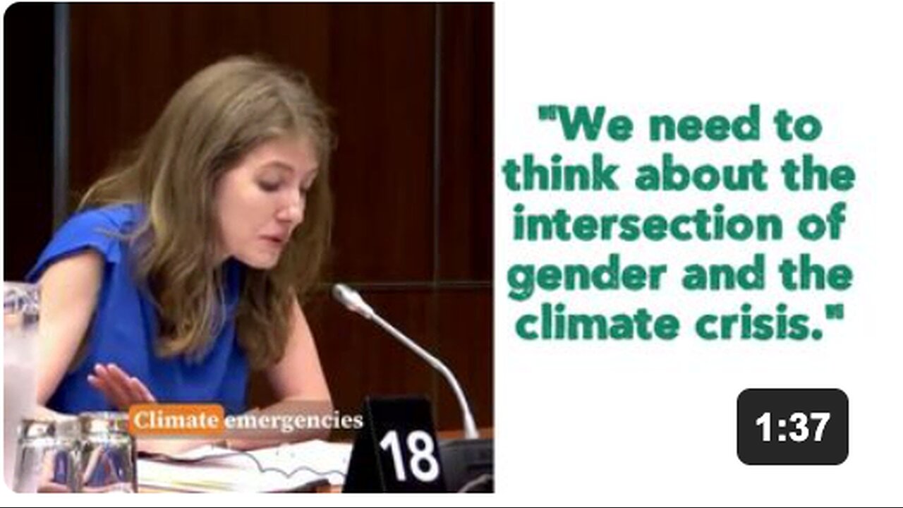 "We need to think about the intersection of gender and the climate crisis." 🤡
