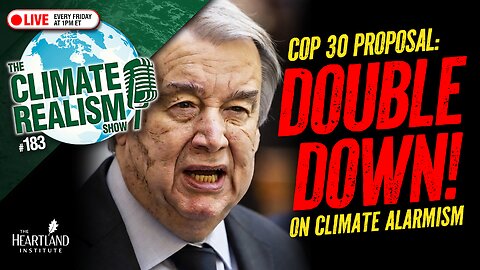 Foolish Fossil Fuel Phase-Out — The Climate Realism Show #183