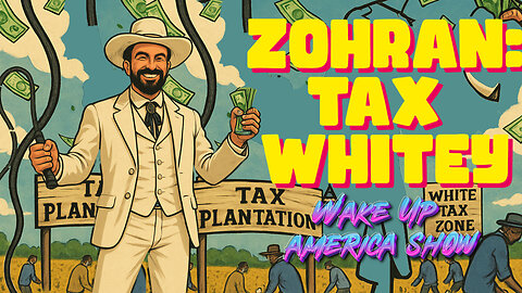 Zohran Mamdani: Tax White People!