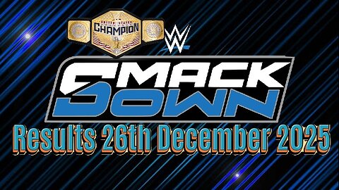 WWE Smackdown Results 26th December 2025