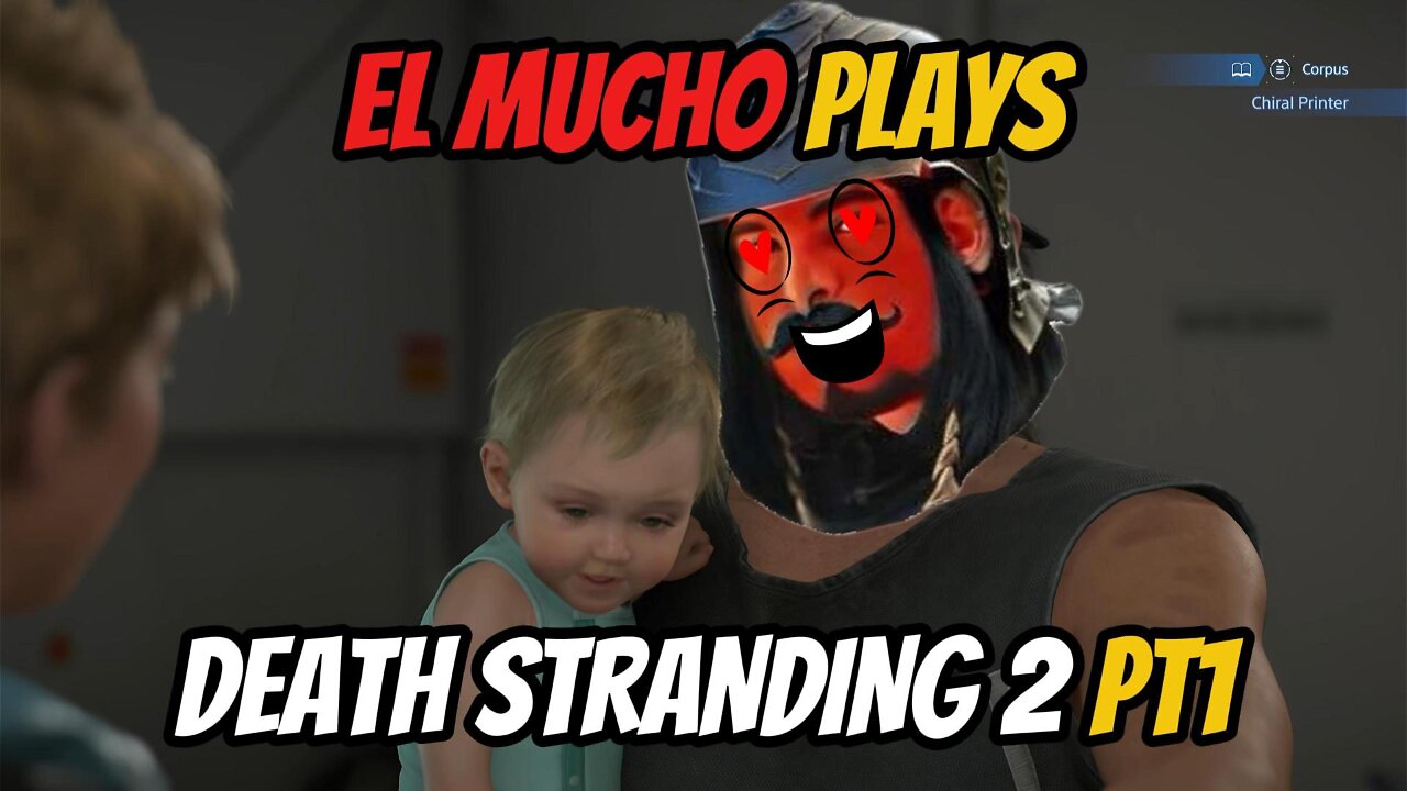 DEATH STRANDING 2 pt1 with EL MUCHO #deathstranding2 #deathstranding #gameplay