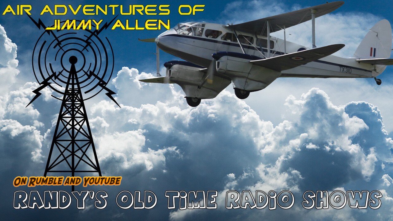 1936Air Adventures of Jimmy Allen Episode 0016 Gun Moll Mickey