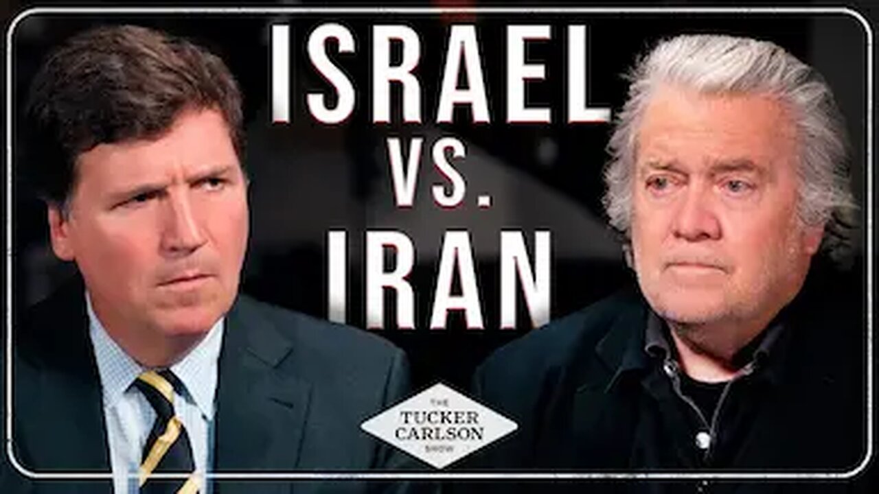 Tucker and Steve Bannon Respond to Israel’s War on Iran and How It Could Destroy MAGA Forever