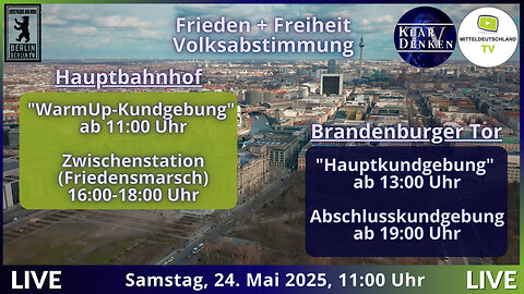 Kundgebung Berlin 24. Mai 2025 l Hauptbahnhof 11:00 I Brandenburger Tor 13:00 Uhr