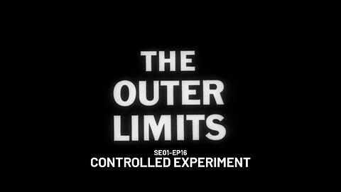 The Outer Limits - SE01 EP16 (1963)