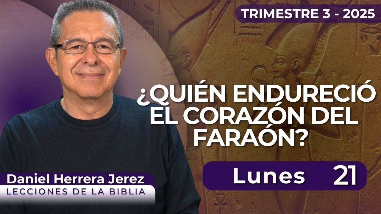 DANIEL HERRERA I LECCIÓN ESCUELA SABÁTICA I JULIO 21 2025