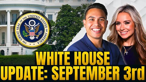 White House Update, September 3, 2025