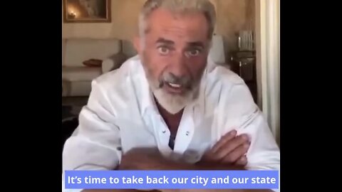 Mel Gibson on the People’s Republic of California