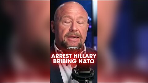 Alex Jones: Hillary Clinton Bribed NATO To Lie About Trump - 3/21/25