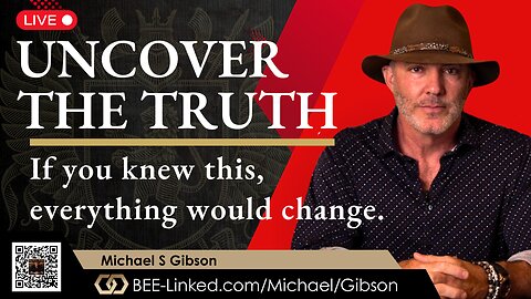 UNCOVER THE TRUTH: If you knew this, everything would change.