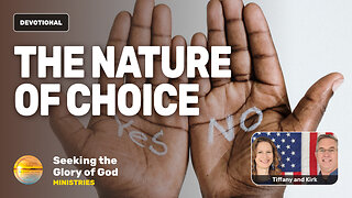 The Nature of Choice DEVOTIONAL (Tree of Knowledge vs. Life) - Tiffany Root & Kirk VandeGuchte