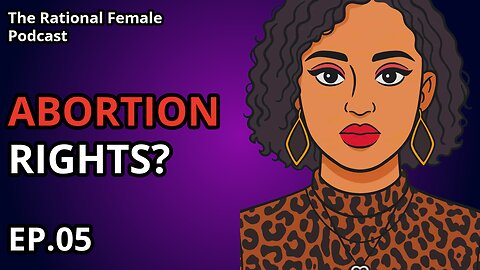 Is Abortion a Woman's Right?