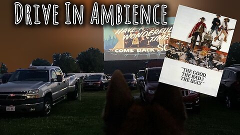 The Good, The Bad & The Ugly (1966) Drive In Ambience
