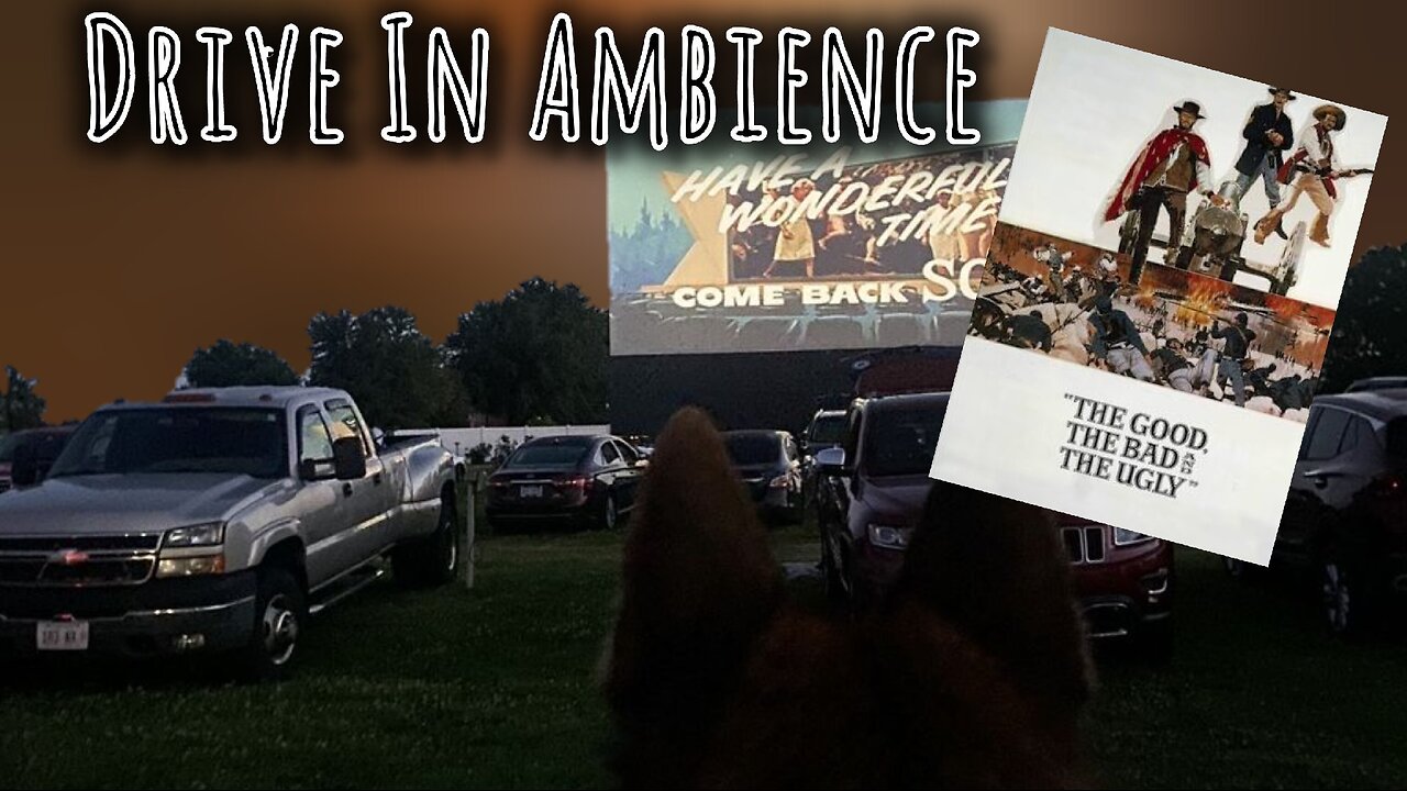 The Good, The Bad & The Ugly (1966) Drive In Ambience