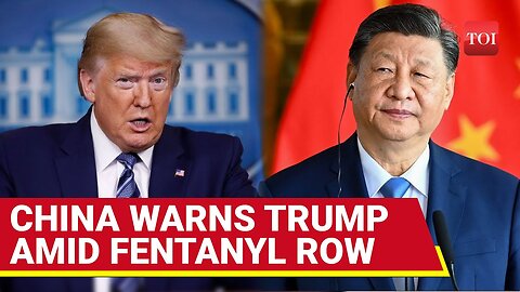 Not Our Problem: China BLASTS Trump Over U.S. Fentanyl Crisis | Tariff Truce In Trouble?