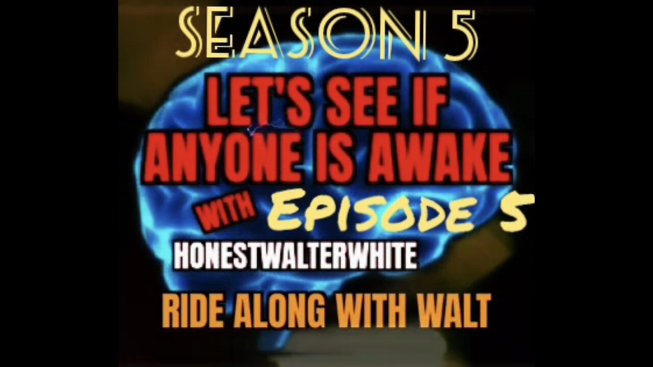 RIDE ALONG WITH WALT - LET'S SEE IF ANYONE IS AWARE, Season 5 Episode 5 with HonestWalterWhite