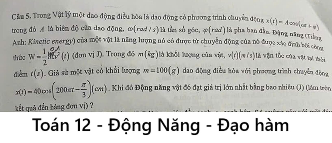 Sở Hải Phòng: Trong Vật lý một dao động điều hòa là dao động có phương trình chuyển động x(t)=Acos(