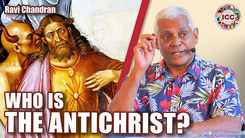 Who Is The Antichrist – Ravi Chandran