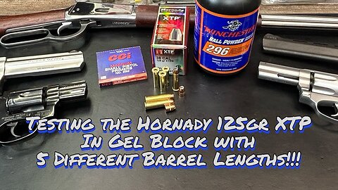 .357mag, Hornady125gr XTP Bullets Tested in Gel Block, Using 5 Different Barrel Lengths!!