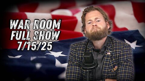 War Room With Owen Shroyer TUESDAY FULL SHOW 7/15/25