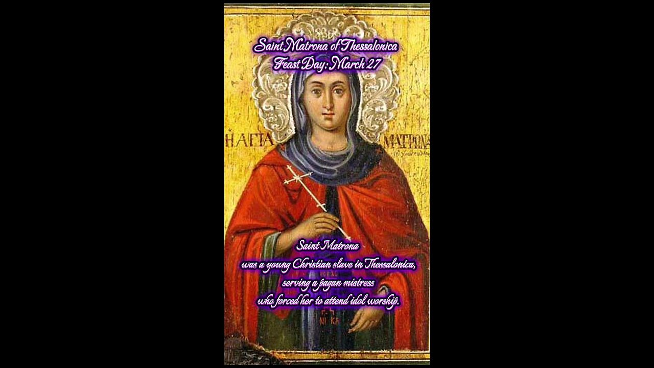 Saint Matrona of Thessalonica – The Slave Girl Who Silenced Idolatry