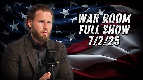 WAR ROOM WITH OWEN SHROYER - 7/2/2025: Big Beautiful Bill Could Be Tabled Until After July 4th If House Republicans Can’t Reach an Agreement