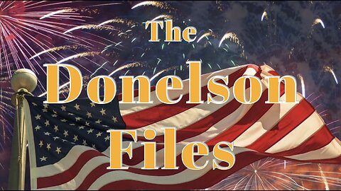 The Donelson Files - May 8, 2025