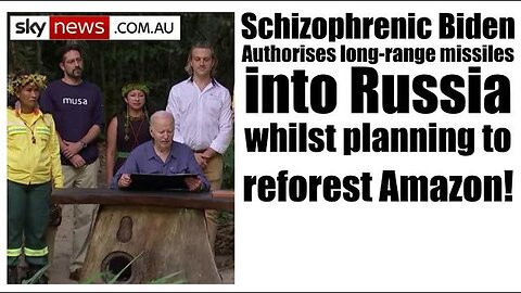 "Schizophrenic Biden: Authorizing Missiles to Russia, Planning Amazon Reforestation"