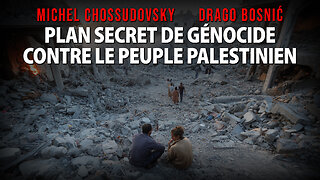 PLAN SECRET DE GÉNOCIDE CONTRE LE PEUPLE PALESTINIEN - MICHEL CHOSSUDOVSKY & DRAGO BOSNIĆ