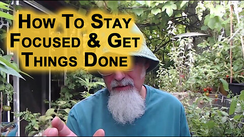 How To Stay Focused & Get Things Done: Multitasking, ADHD, Work on Short, Mid & Long Term Projects