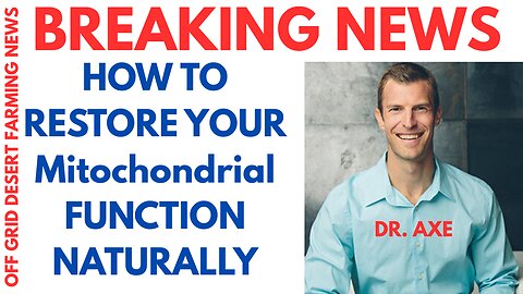 BREAKING NEWS: HOW TO RESTORE YOUR Mitochondrial FUNCTION NATURALLY FOR THE END DAYS