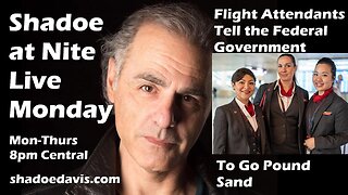 Aug. 18th/2025- Flight Attendants tell Ottawa to Pound Sand, Battle River By-Election
