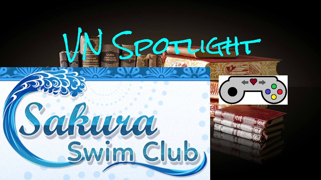 VN Spotlight - Sakura Swim Club