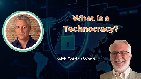 What is a Technocracy w/ Patrick Wood