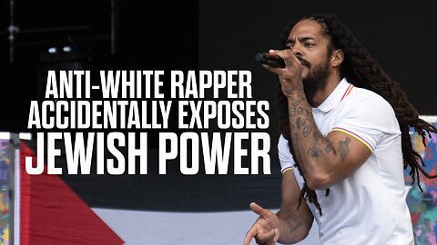 Anti-White Rapper Accidentally Exposes Jewish Power 
