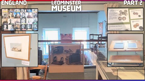 Leominster Museum | Part 2