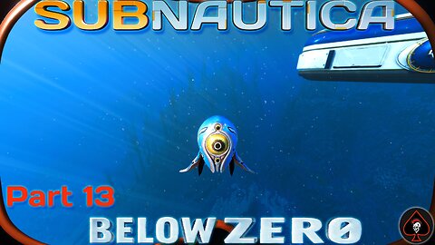 Subnautica: Below Zero Play Through - Part 13