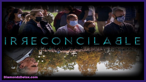 🎬💉 Documentary: 'Irreconcilable' ✮⋆˙ Exploring Why People Disagree on the Safety of the Covid-19 Shots