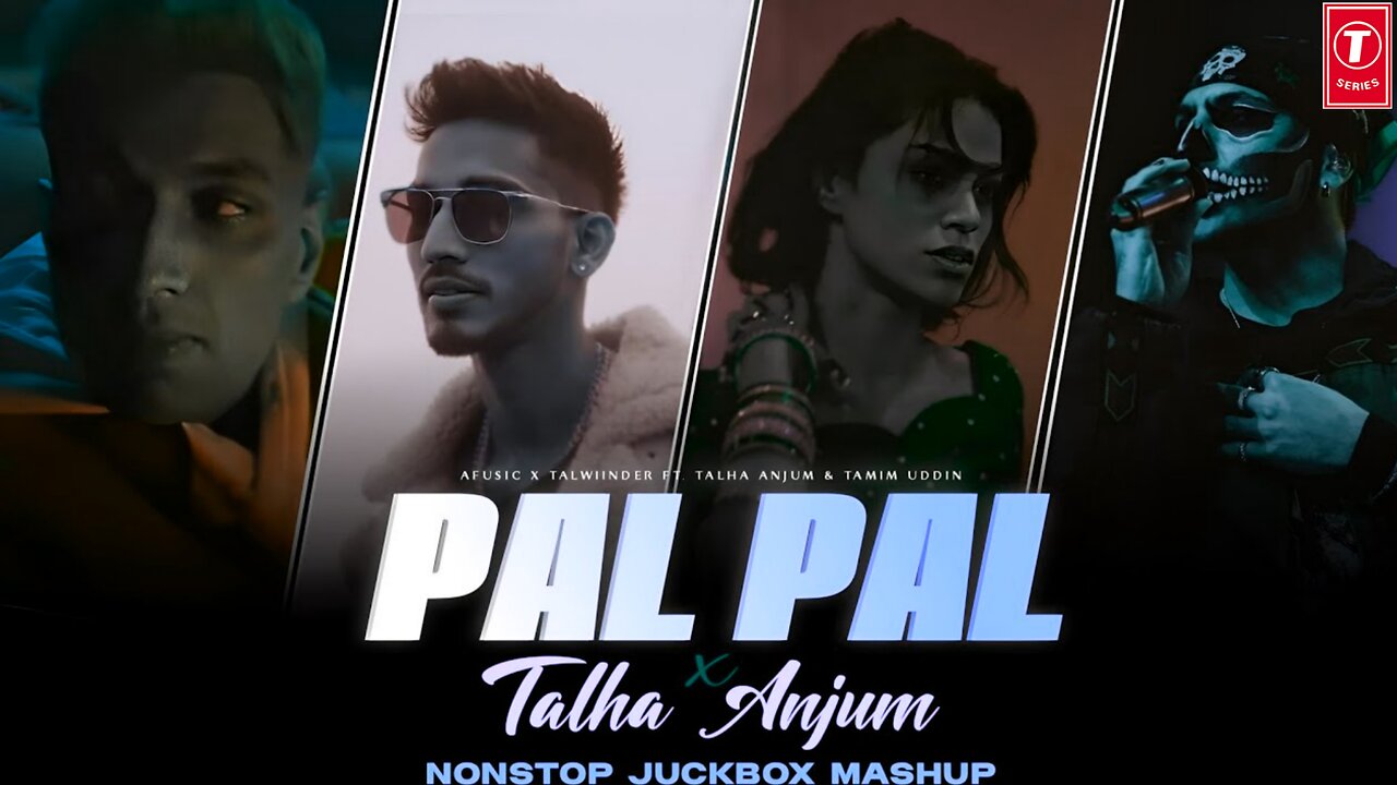 Pal Pal x Talha Anjum - Nonstop Juckbox | Afusic & Talwiinder | Tamim Uddin