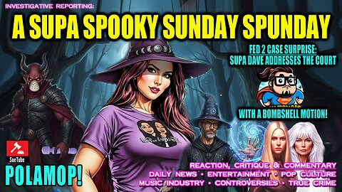 A SUPA SPOOKY SUNDAY SPUNDAY
