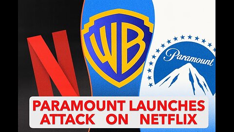Paramount Launches Attack on Netflix