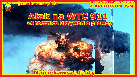 WTC 911 🏴 24 rocznica ukrywania prawdy Najciekawsze fakty 📚 Z ARCHIWUM JSM