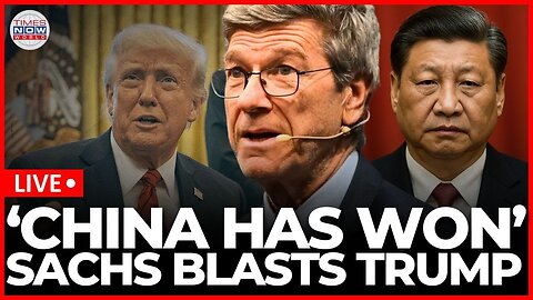 WORLD NEWS LIVE | China’s CRUSHING the US in Trade War: Jeffery Sachs SHOCKING Revelation!