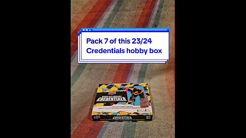 Pack 7 of this 23/24 Credentials hobby box